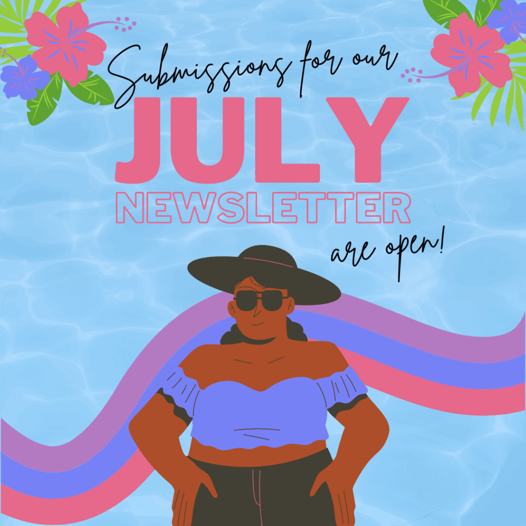 Contribute to our July Newsletter!